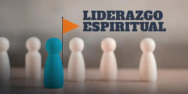 Liderazgo Espiritual - Un llamado de Dios