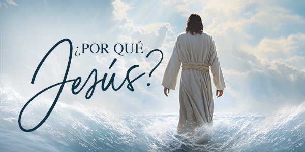 ¿Por qué Jesús?