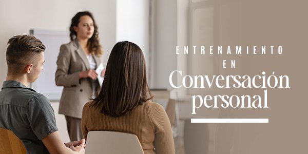 Entrenamiento de Conversación Personal - Para Mentores