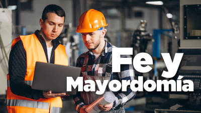 Fe y Mayordomía