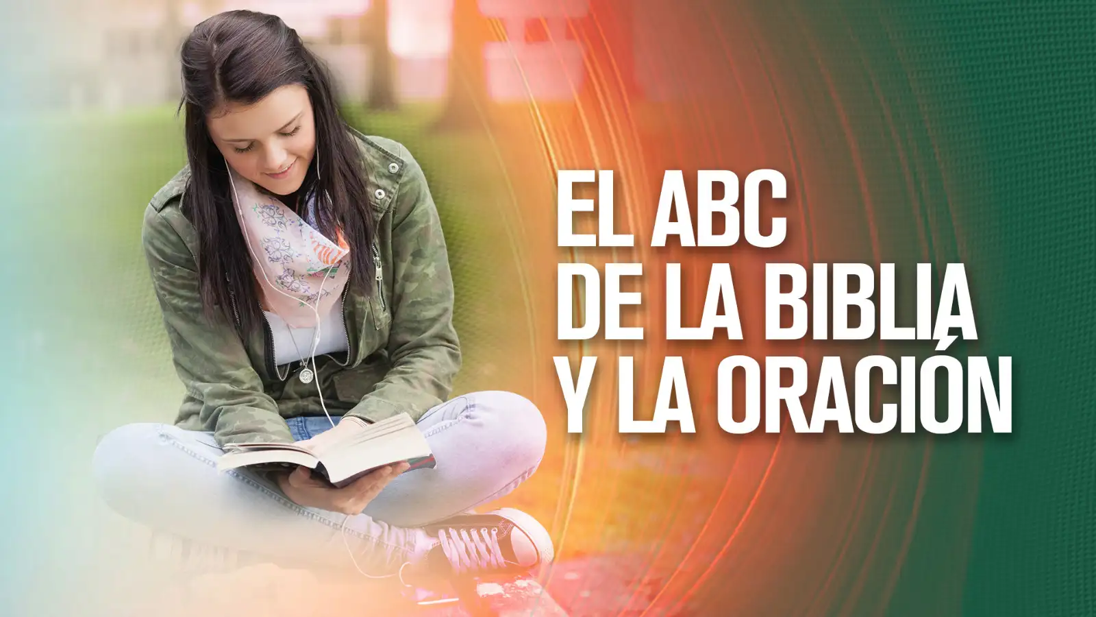 Primeros pasos: El ABC de la biblia y la oración.